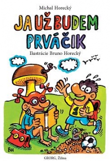 Ja už budem prváčik